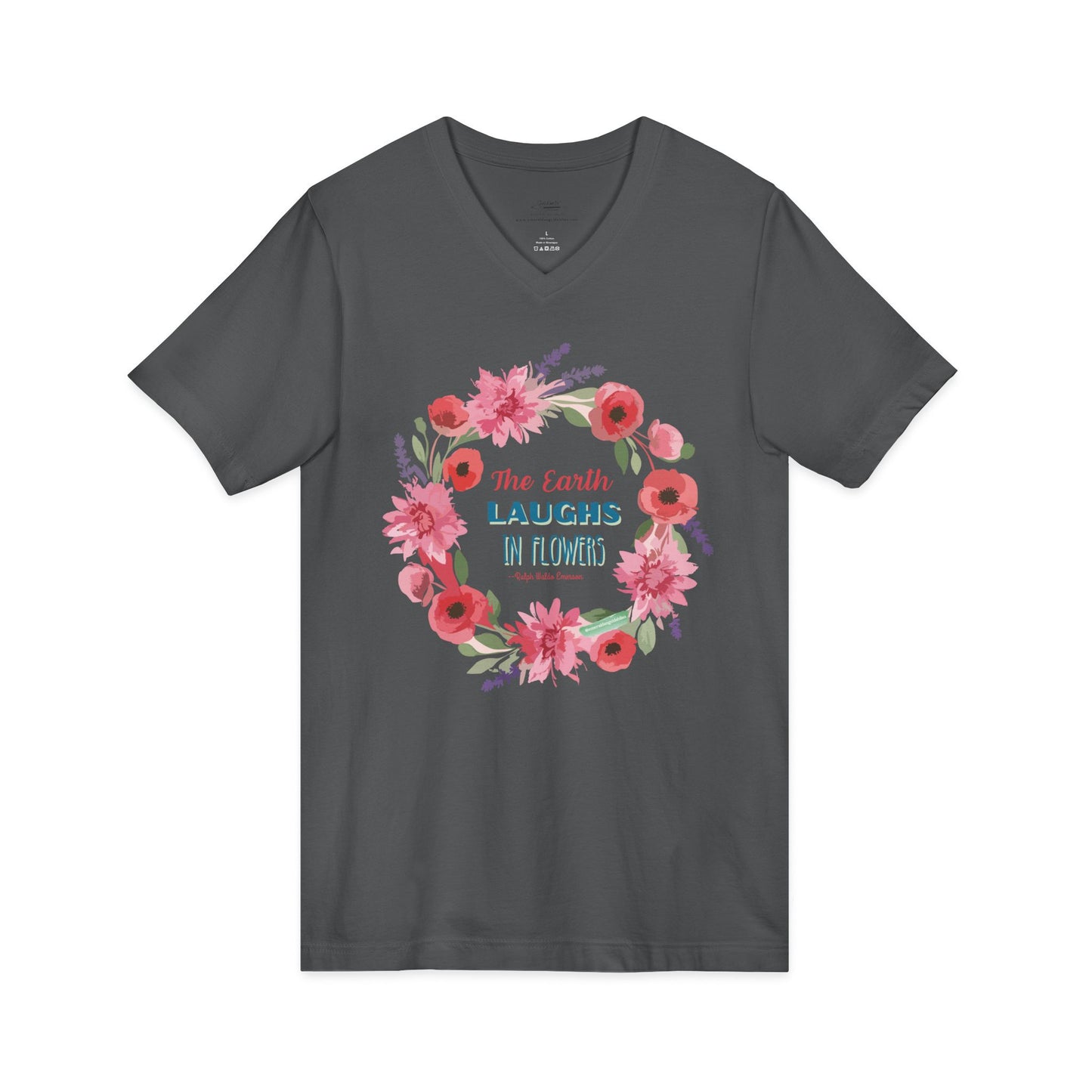 Floral Quote V-Neck Tee, Nature Lover Shirt, Earth Day Gift, Spring Fashion, Plant Lover's Tee, Eco-Friendly Gift