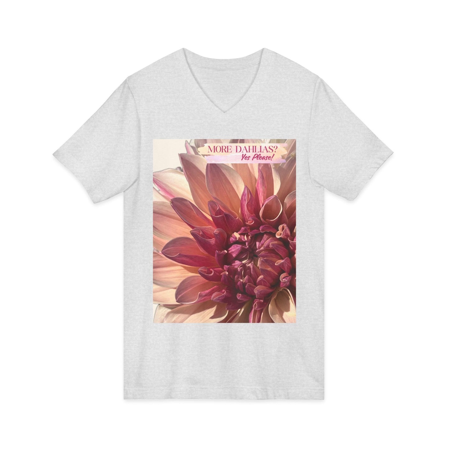 More Dahlias? Yes Please! With Background V-Neck T-Shirt With Pink Bloom
