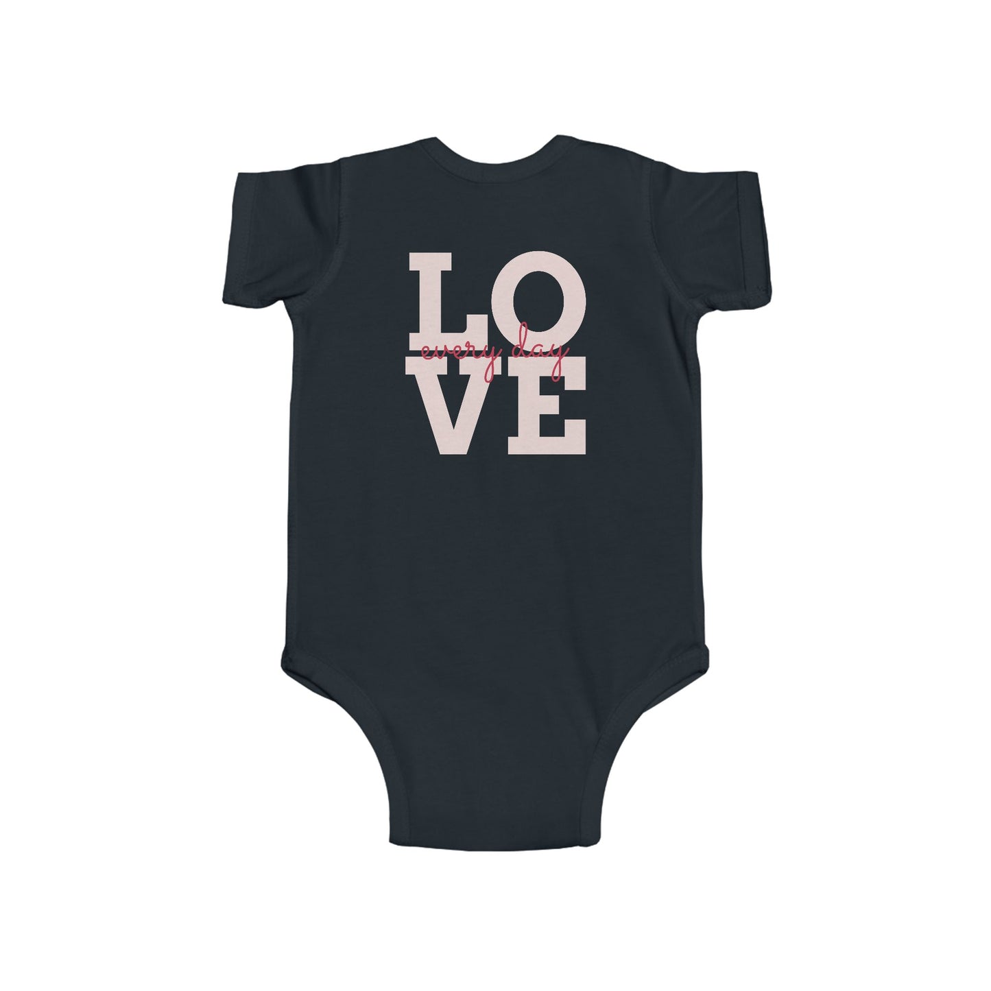 Radiantly Beautiful Dahlia Baby Onesie Love Every Day Design on the Back