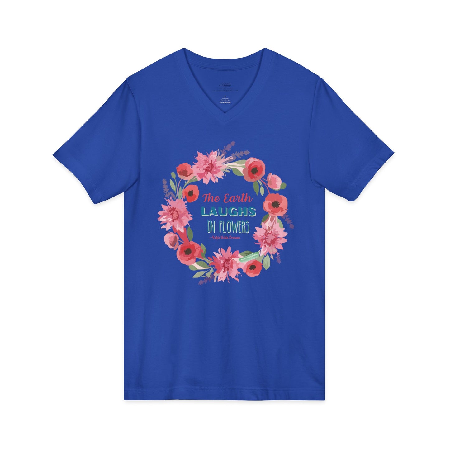 Floral Quote V-Neck Tee, Nature Lover Shirt, Earth Day Gift, Spring Fashion, Plant Lover's Tee, Eco-Friendly Gift