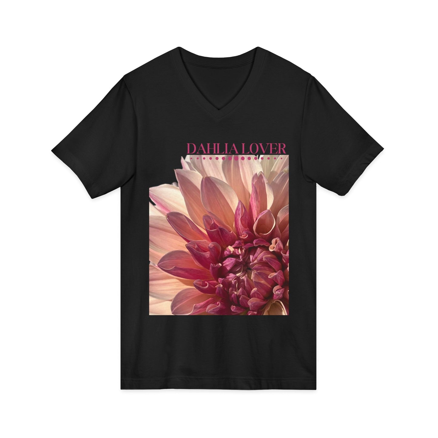 Dahlia Lover Unisex Jersey Short Sleeve Bella 3005 V-Neck Tee