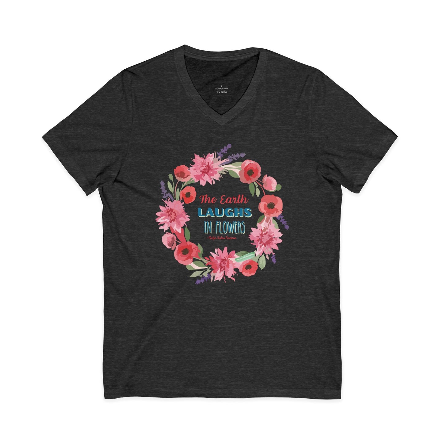 Floral Quote V-Neck Tee, Nature Lover Shirt, Earth Day Gift, Spring Fashion, Plant Lover's Tee, Eco-Friendly Gift