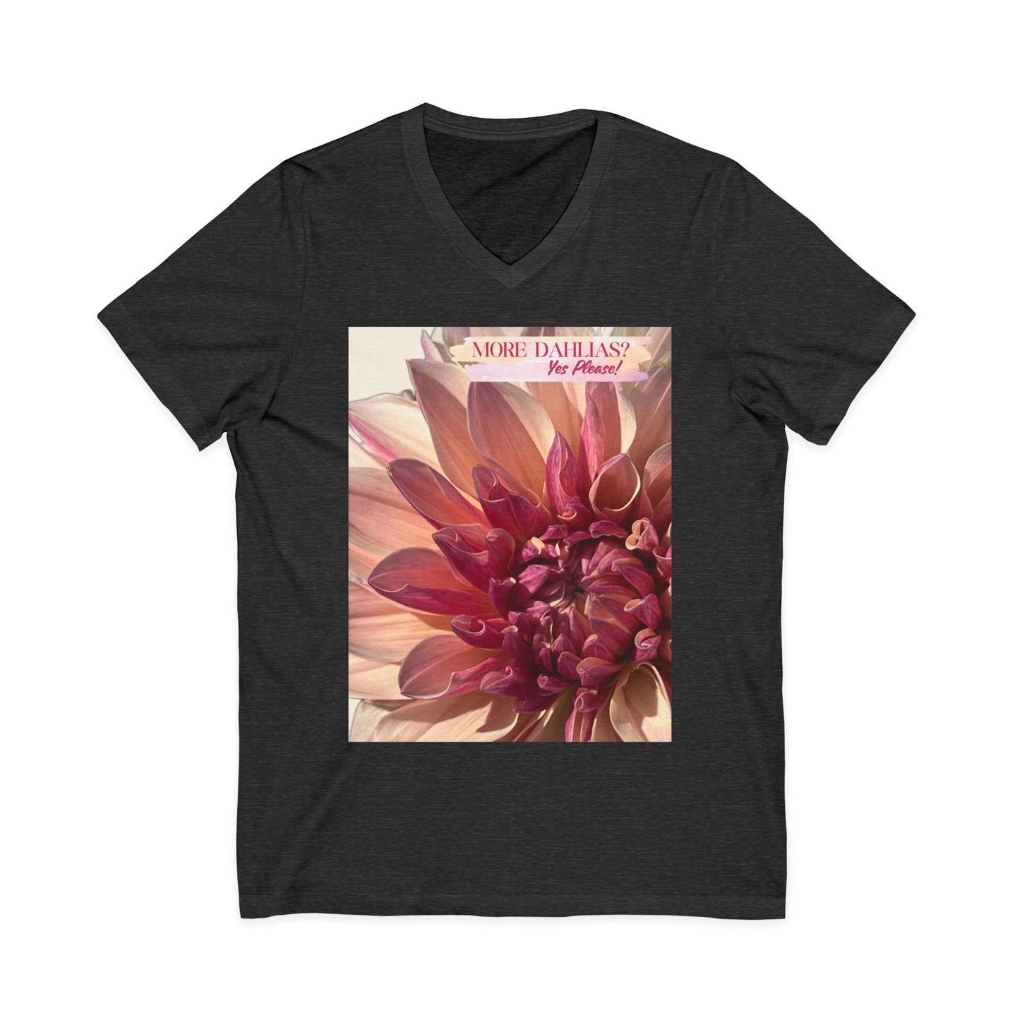 More Dahlias? Yes Please! With Background V-Neck T-Shirt With Pink Bloom