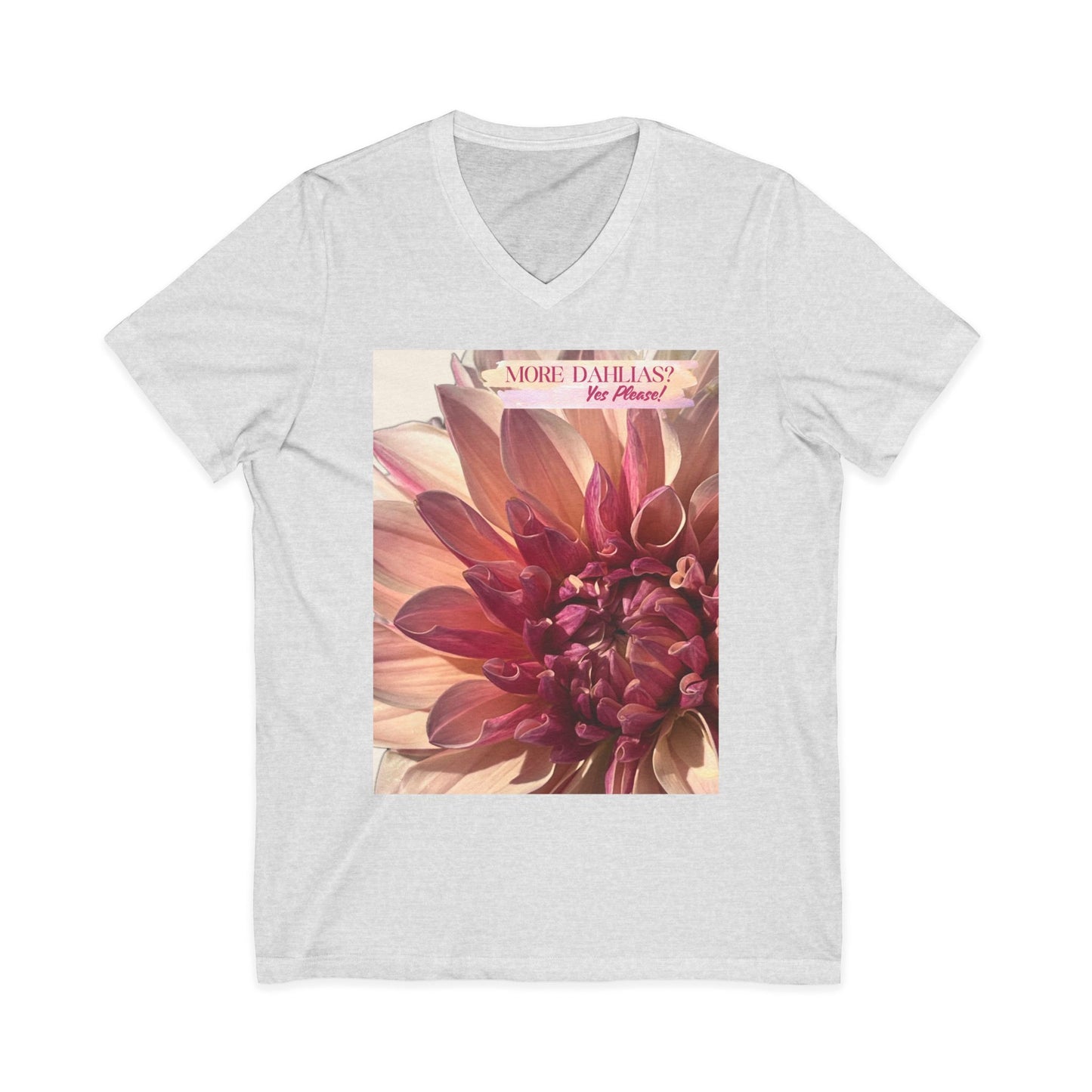 More Dahlias? Yes Please! With Background V-Neck T-Shirt With Pink Bloom